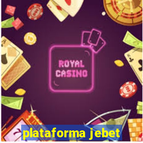 plataforma jebet